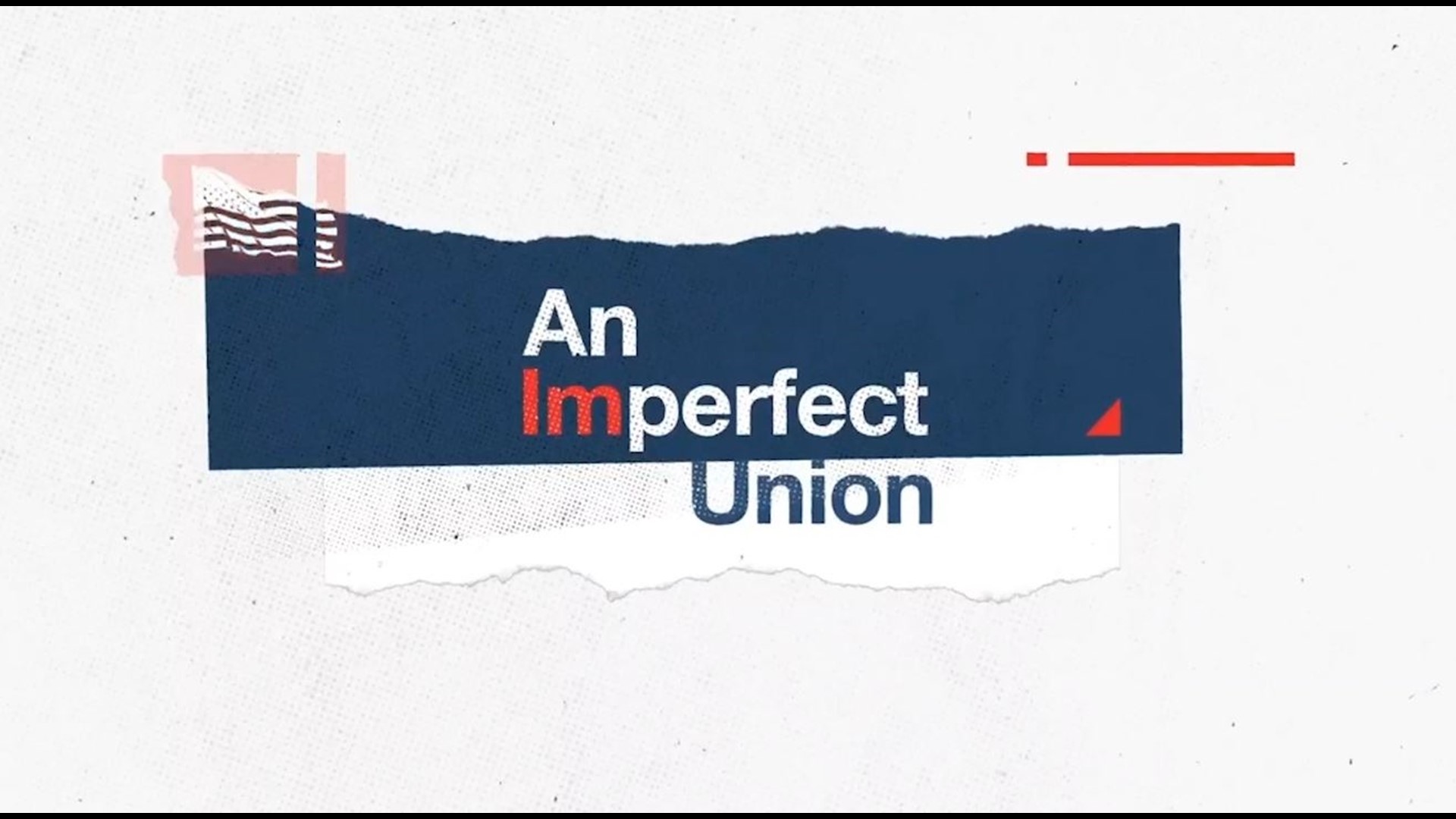 An Imperfect Union  Hot-button issues impact elections