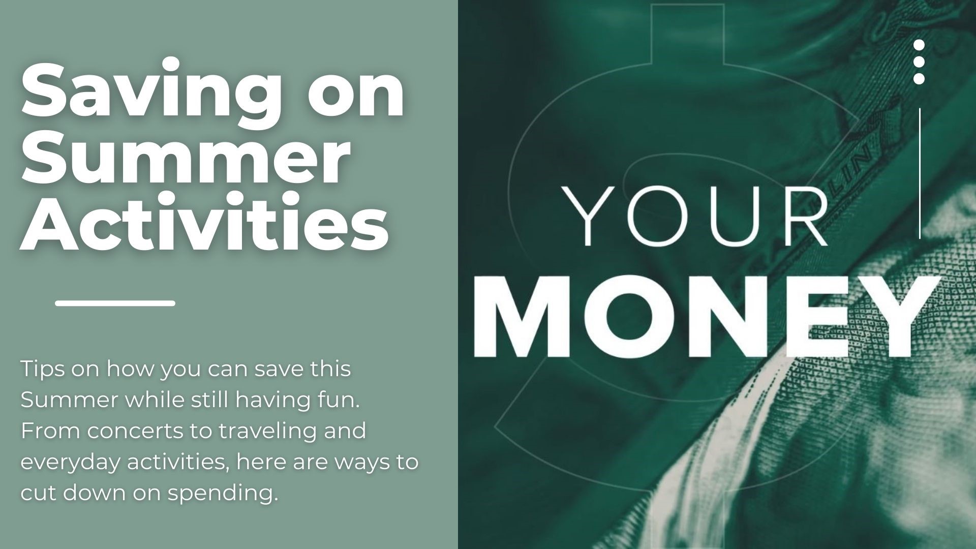 Tips on how you can save this Summer while still having fun. From concerts to traveling and everyday activities, here are ways to cut down on spending.