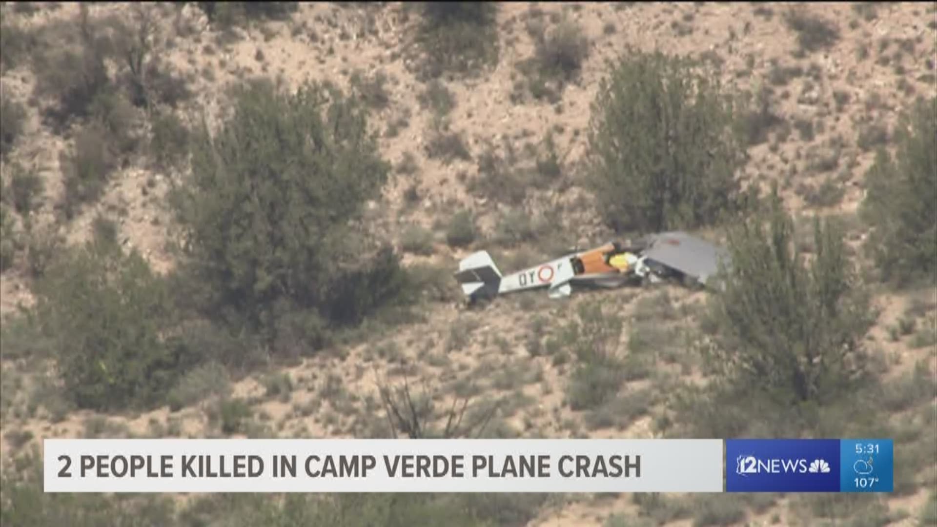 The Yavapai County Sheriff's Office confirmed Sunday that two men died in a home-built plane crash in Camp Verde and their bodies have been recovered.