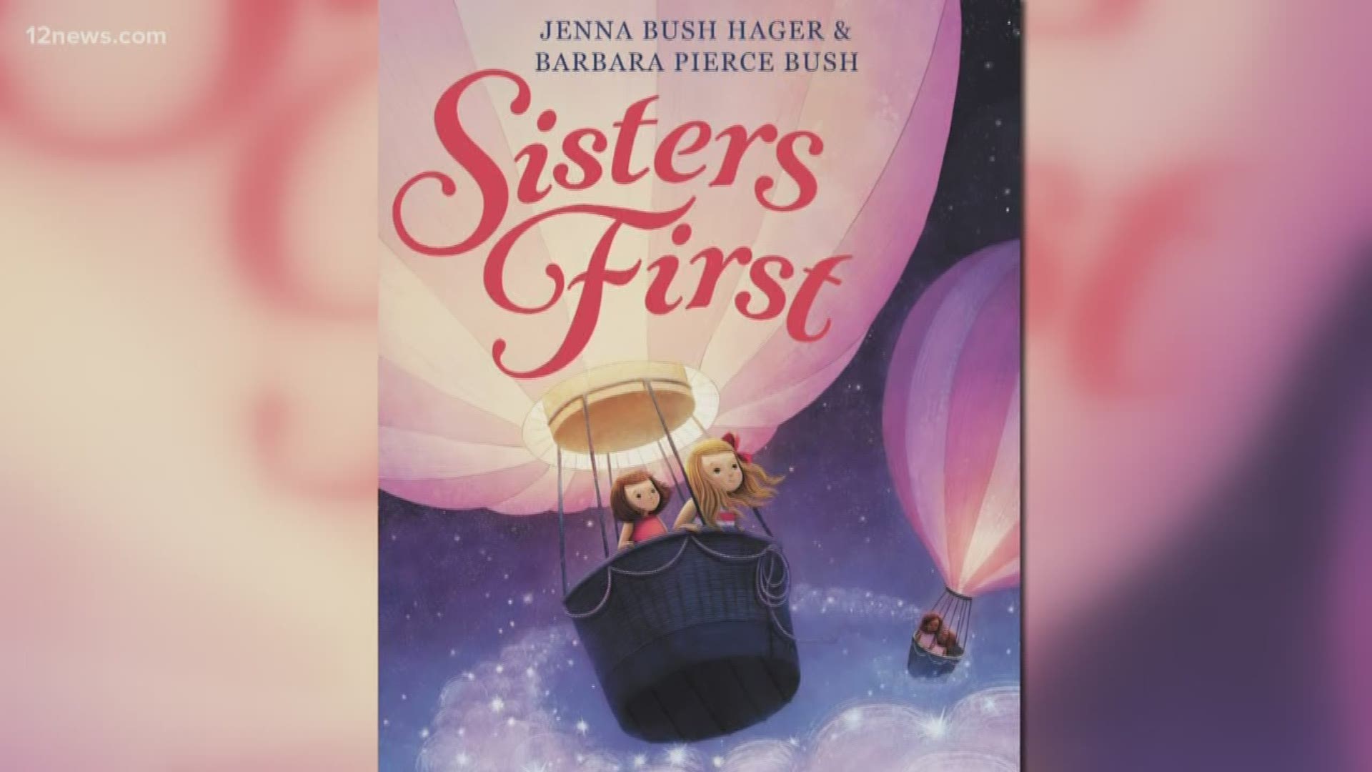 Jenna Bush Hager and Barbara Pierce Bush joined Today in AZ's Paul Gerke and Rachel McNeill to talk all about their new book, "Sisters First."
