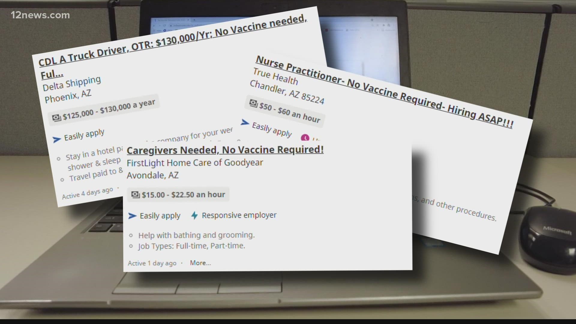 The worker shortage is leading some Valley employers to change their recruiting efforts. They're advertising that applicants don't need the COVID-19 vaccine to work.