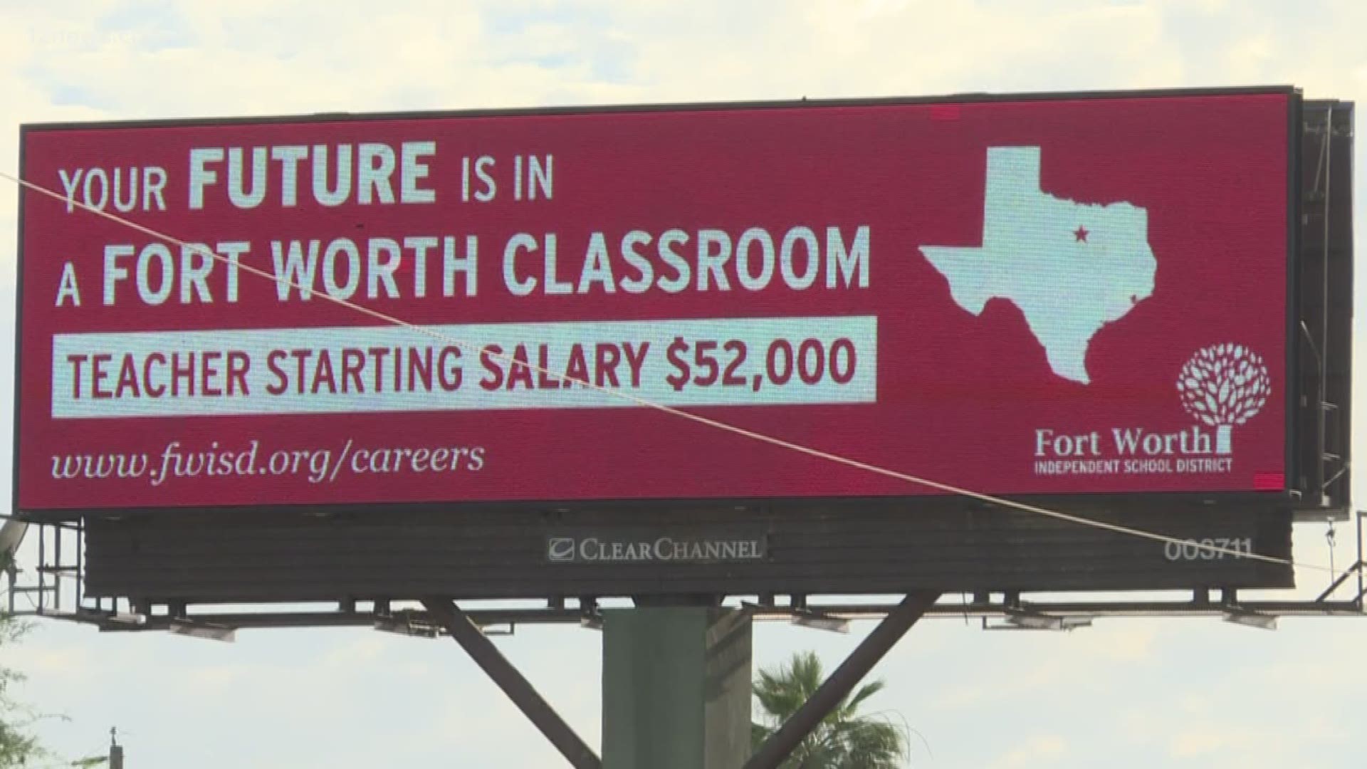 "Our starting salary for teachers is $52,000. So our campaign is aimed not only at teachers but those that just graduated," said Fort Worth ISD spokesman Clint Bond.