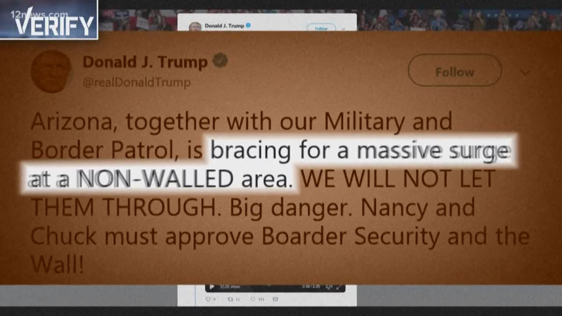 Last night President Trump tweeted that Arizona was bracing for a surge of migrants at a non-walled area of the border. We verify where he got that information.