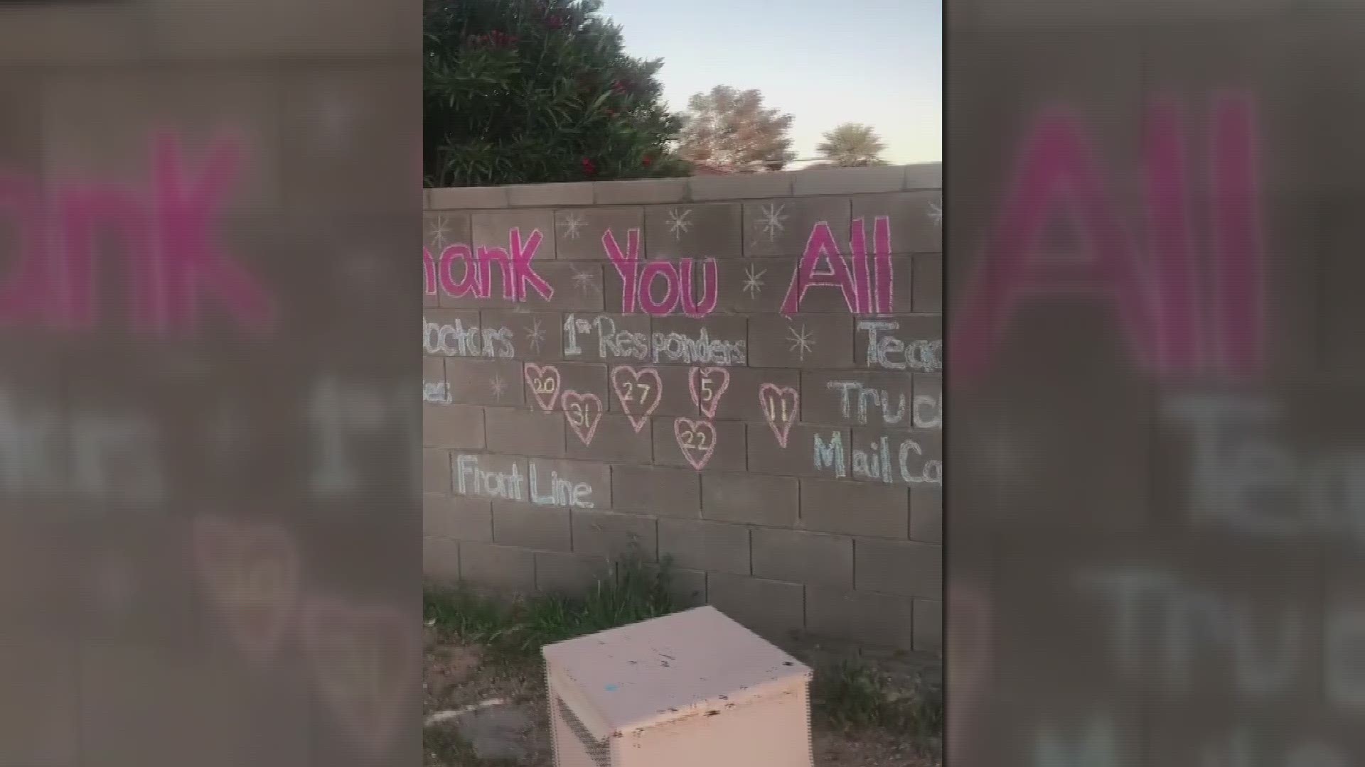 A stay-at-home order in Arizona is keeping families at home but that doesn't mean people can't still send the love to others