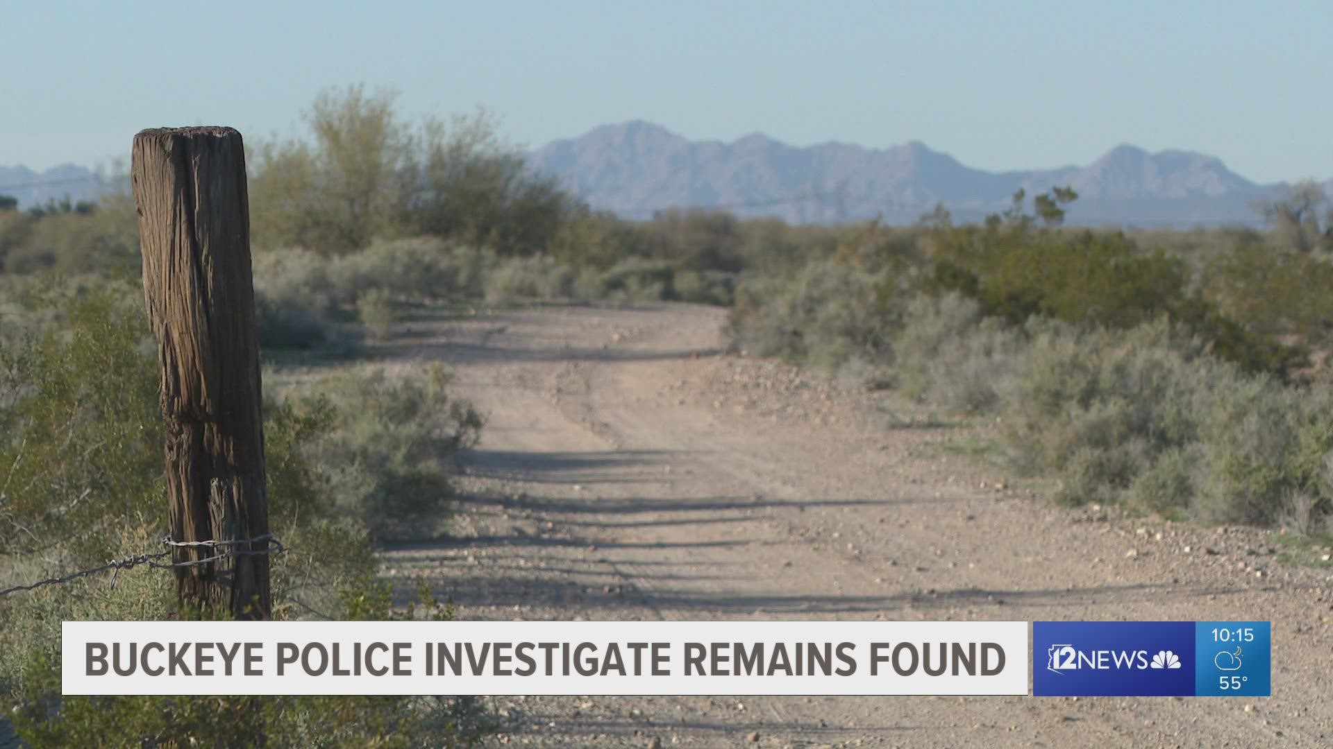 Skeletal remains, including a skull and other bones, were found in a remote desert area in Buckeye, according to police.