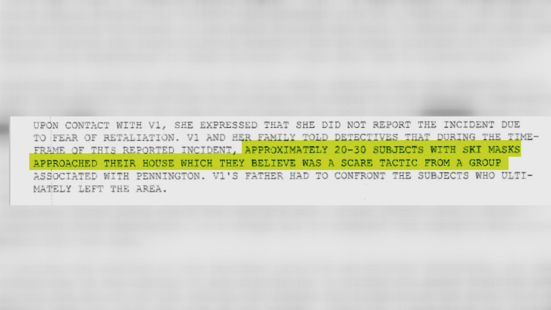 According to court documents, the victim did not report the incident she was involved in sooner because she was afraid of retaliation.