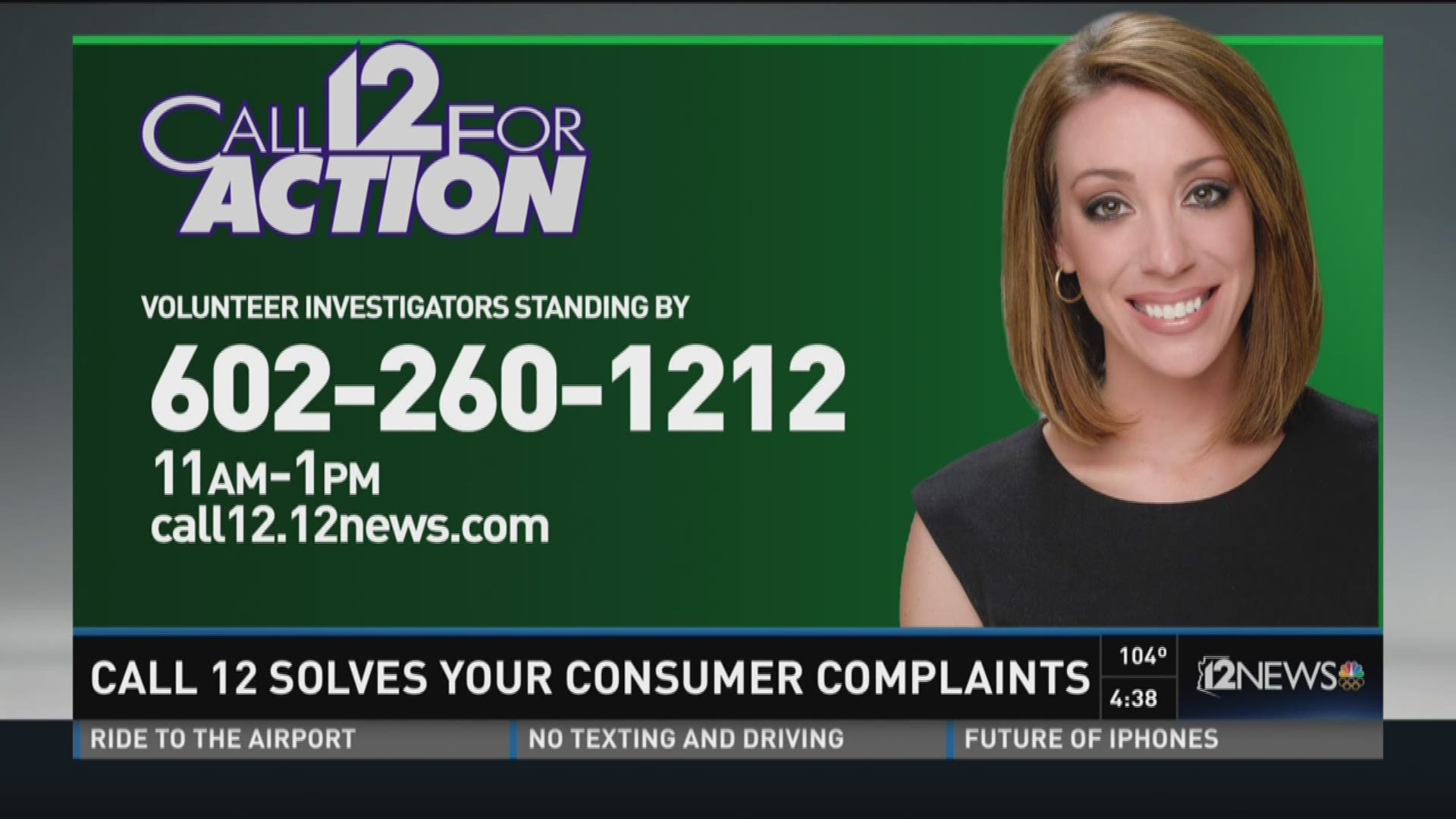 Call 12 for Action has saved Arizona consumers over $930,000 in 2016.