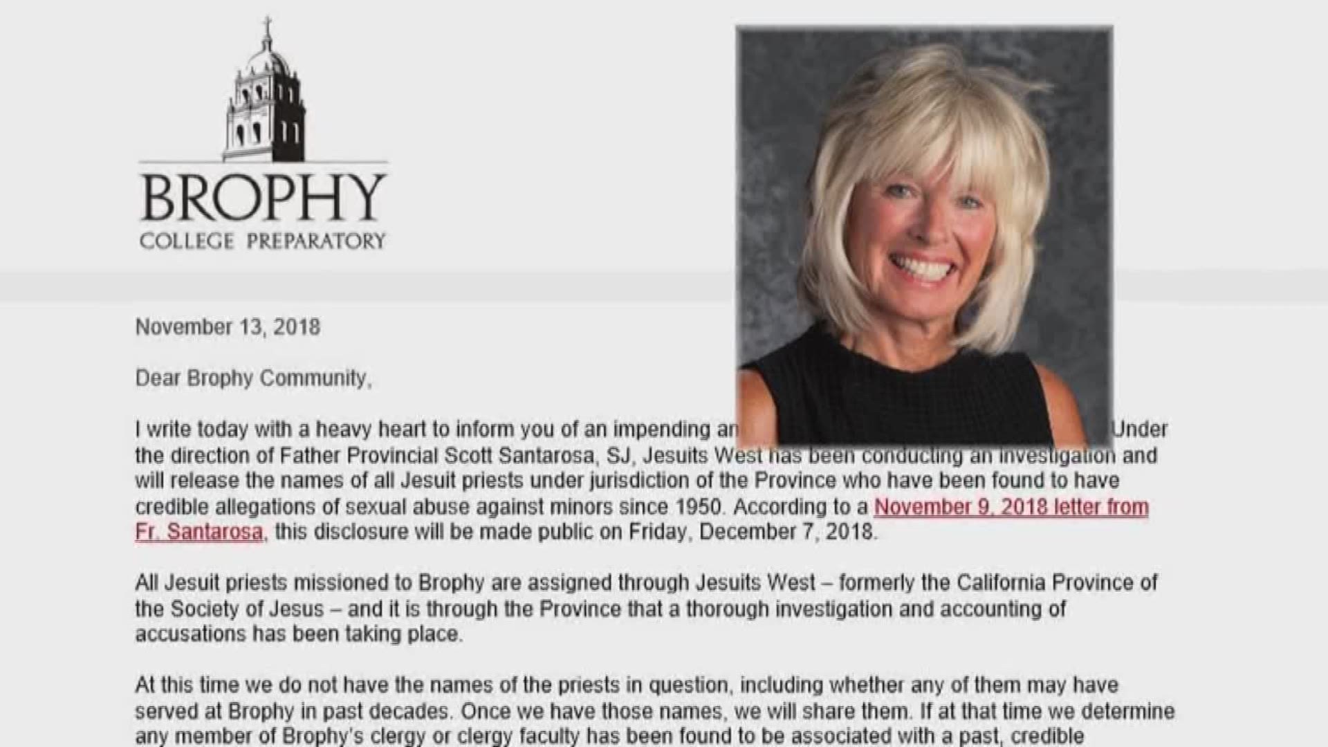 In an open letter written yesterday by Brophy President Adria Renke she states she is writing with "a heavy heart" to inform the community of an impending announcement by a Catholic group of priests who are investigating allegations of abuse. She does not say if a Brophy priest will be accused.