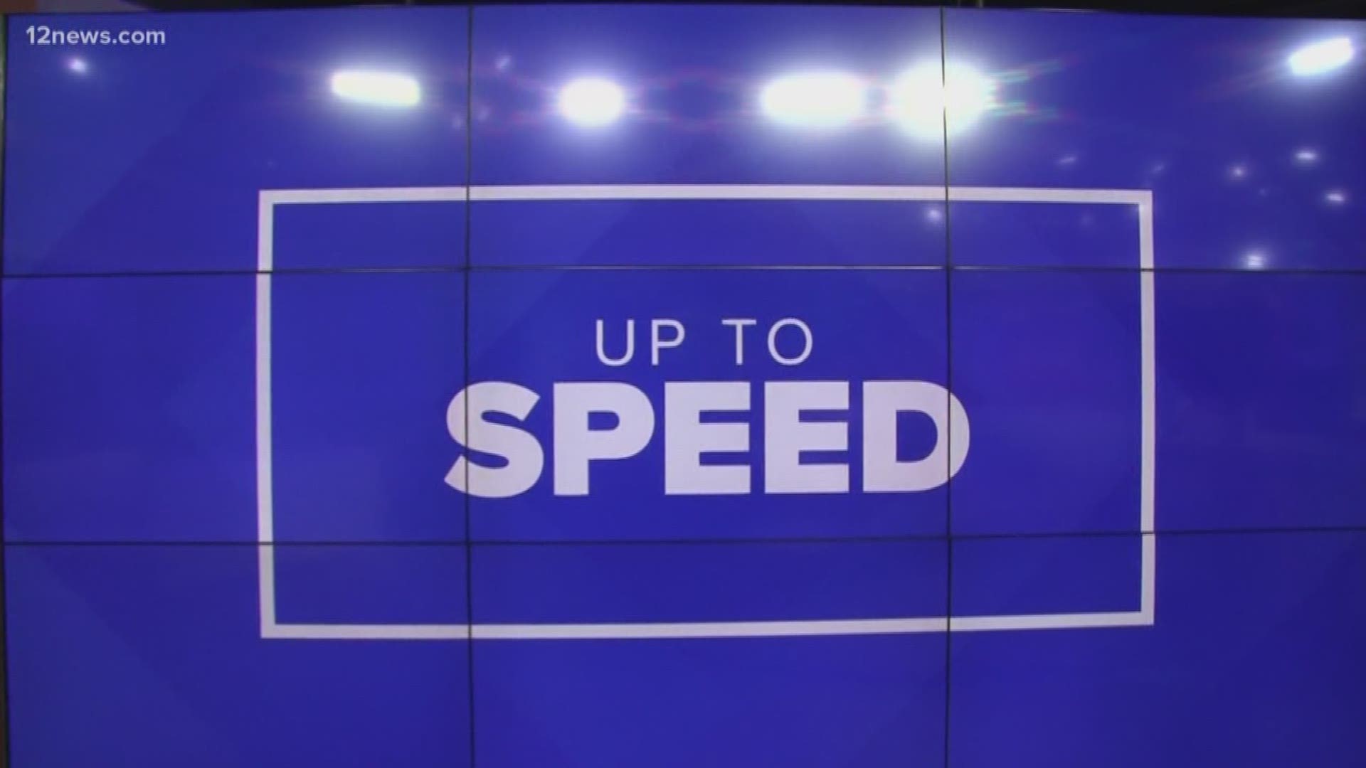We get you "Up to Speed" on the latest news stories happening around the Valley and across the country.