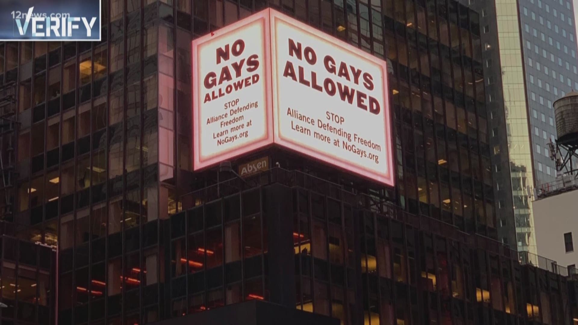 A shocking billboard reading "No Gays Allowed" has gone up in Times Square. The billboard is meant to target a conservative, Christian non-profit, Alliance Defending Freedom, based in Scottsdale.