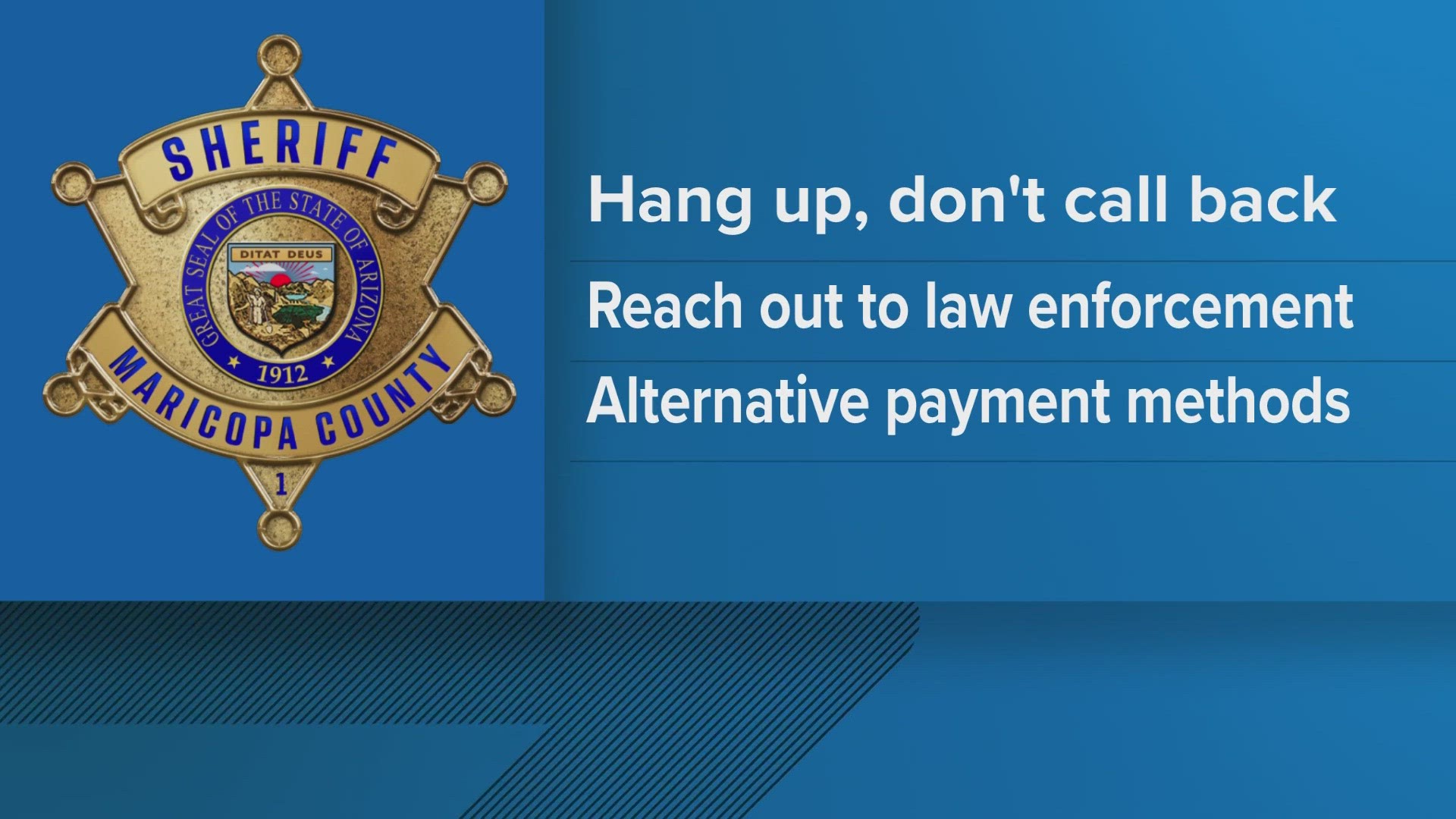 Maricopa County Sheriff's Office officials said scammers are pretending to be deputies in a new phone scam. Here's what you need to know.