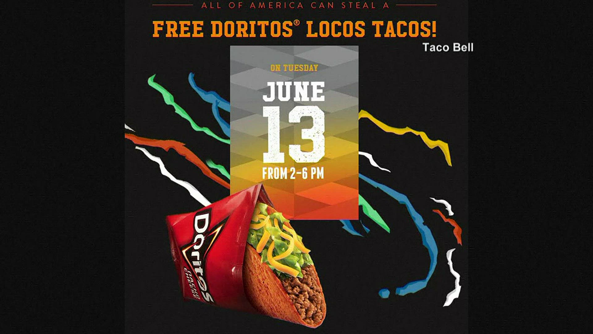 You can get one free Doritos Locos Taco at Taco Bell until 6 p.m. tonight.