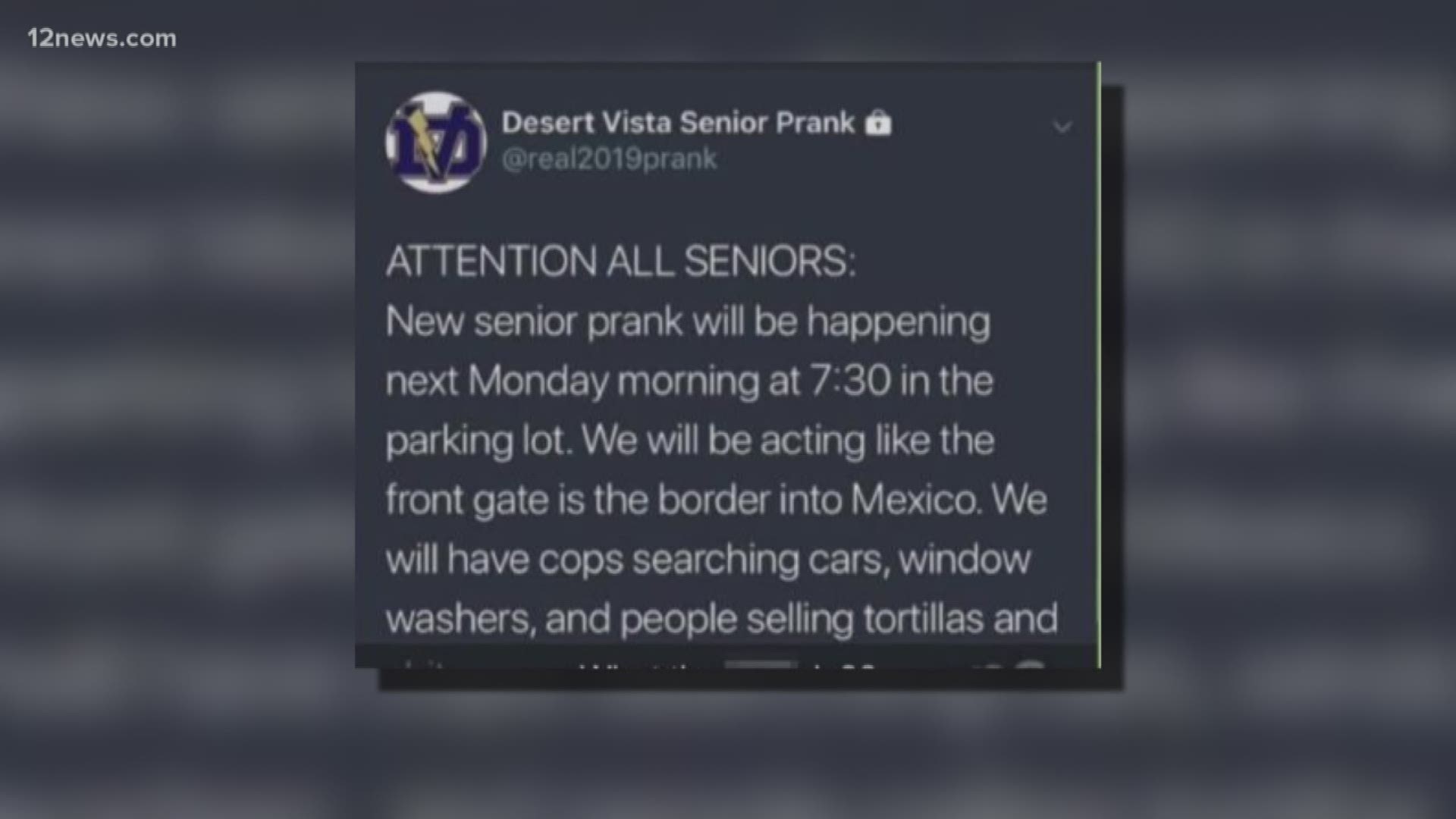 Ahwatukee high school, Desert Vista, is under fire after a tweet sent out saying that this year's senior prank would feature students trying to sneak through the school's front gate as if the students were the U.S., Mexico border.