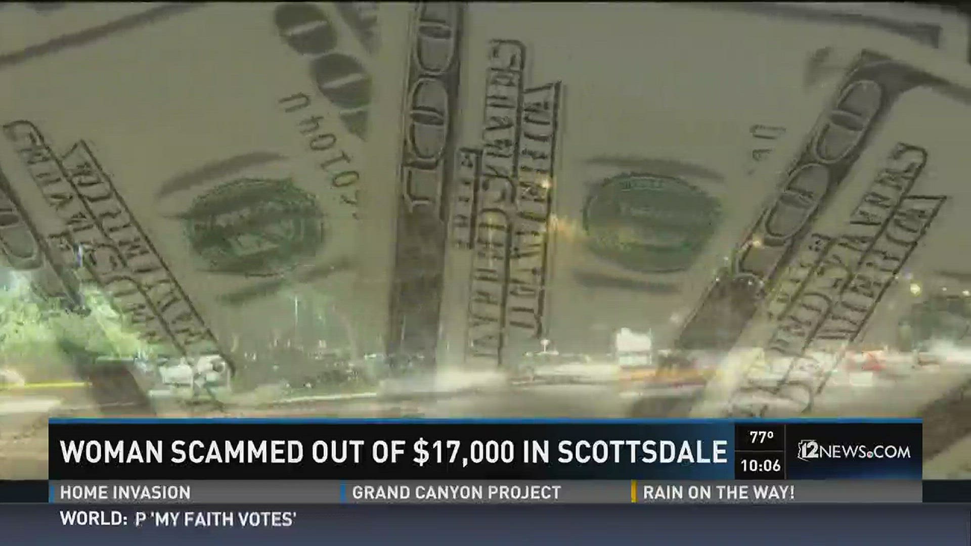 Woman scammed out of $17,000 in Scottsdale.