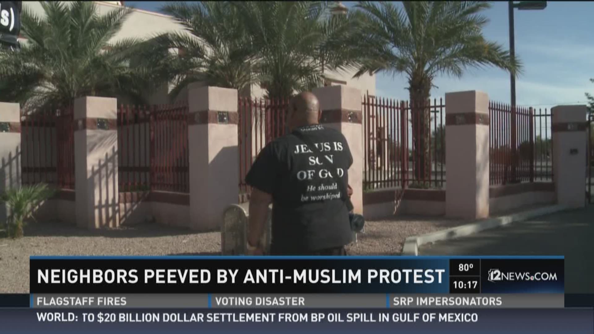 Neighbors peeved by anti-Muslim protest.