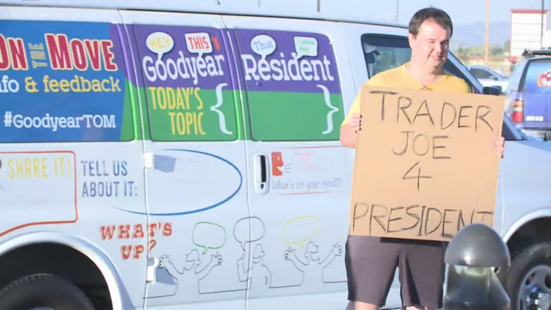The Mayor of Goodyear proclaimed "We Want Trader Joe's Day" to ask the grocery chain to come to the city. One man held a sign saying "Trader Joe 4 President."