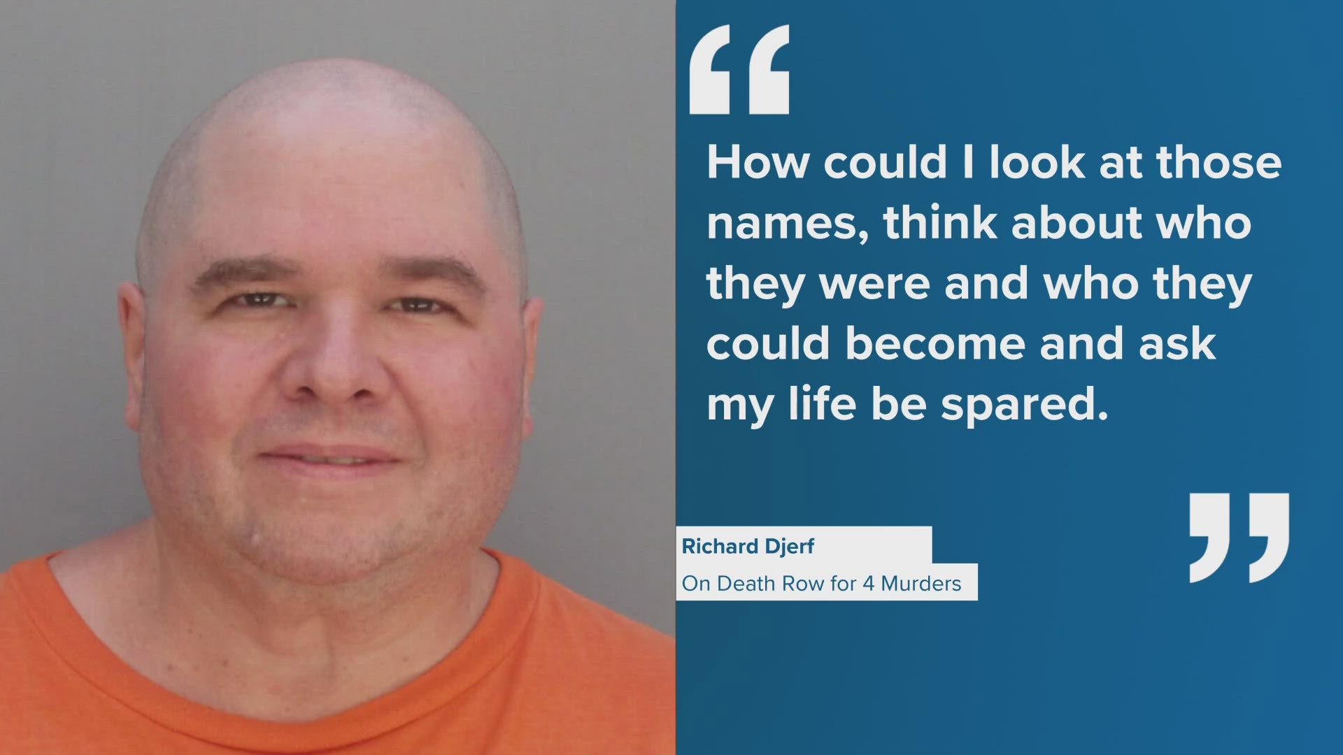 After pleading guilty to four counts of murder, Richard Djerf will not seek clemency. Here's the latest developments on his case.