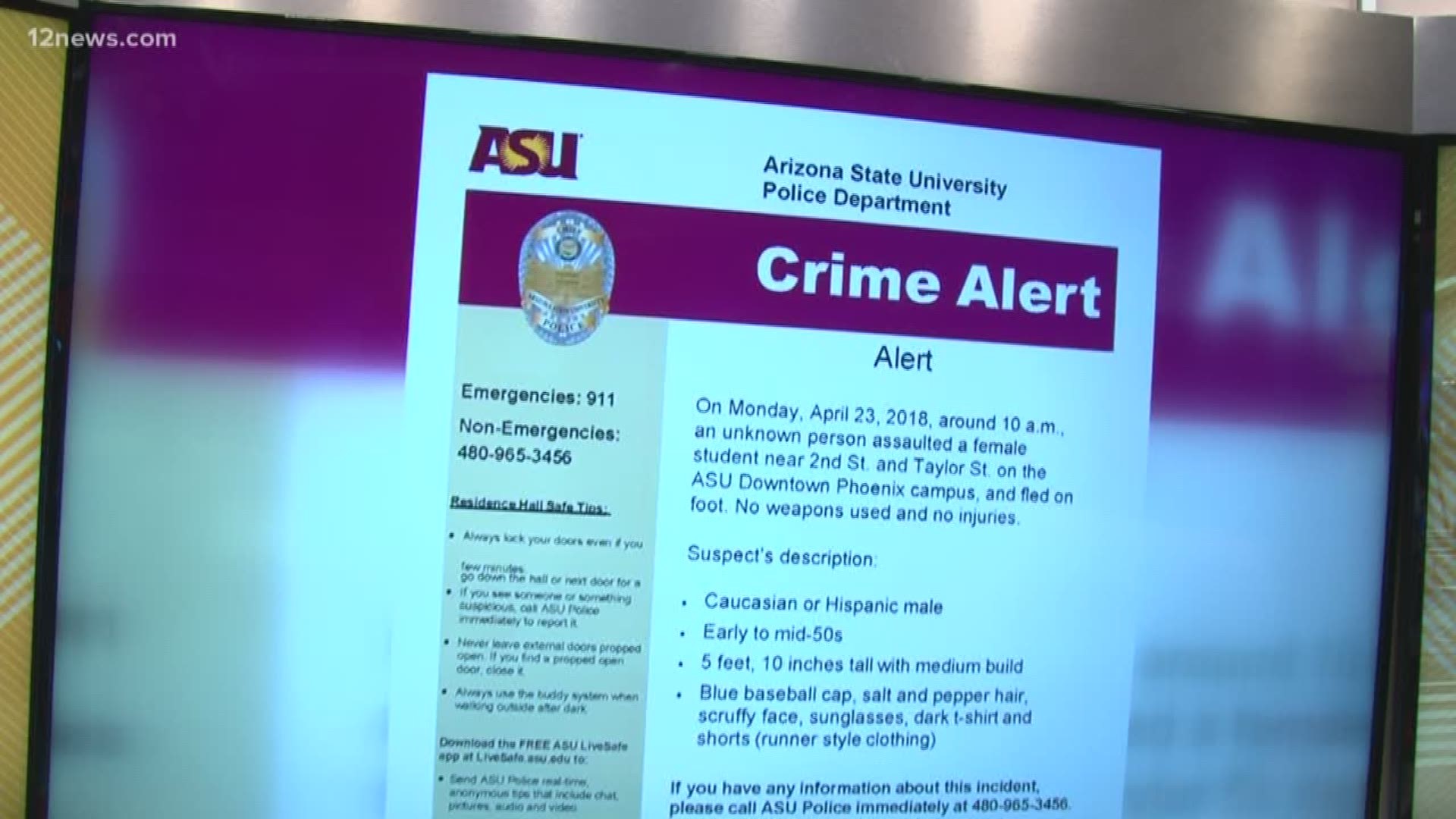 Arizona State University police are asking for the public's help in tracking down a suspect they say assaulted a female student on the university's downtown campus Monday morning.