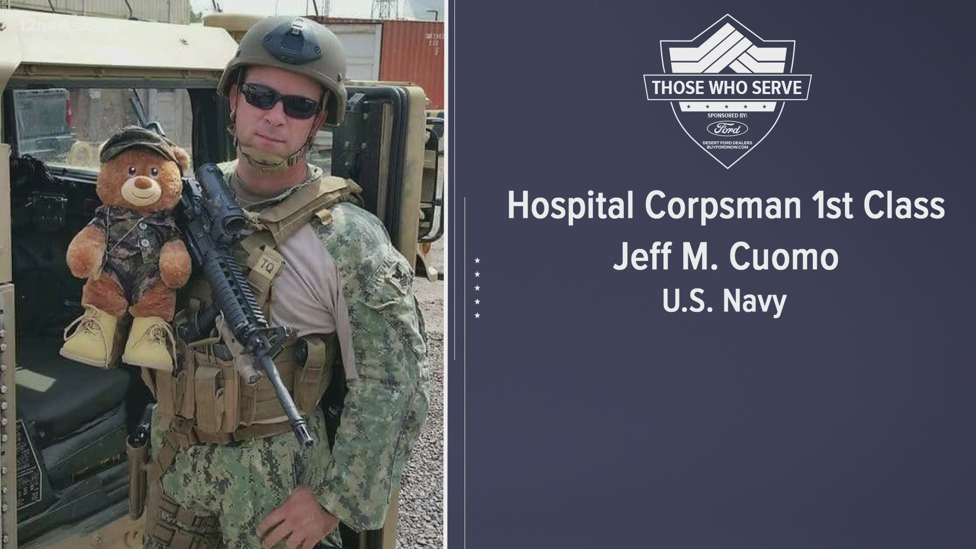 12 News is honoring Those Who Serve. This is Technical Sergeant Maria Cloherty of the U.S. Air Force and Hospital Corpsman First Class Jeff Cuomo of the U.S. Navy.