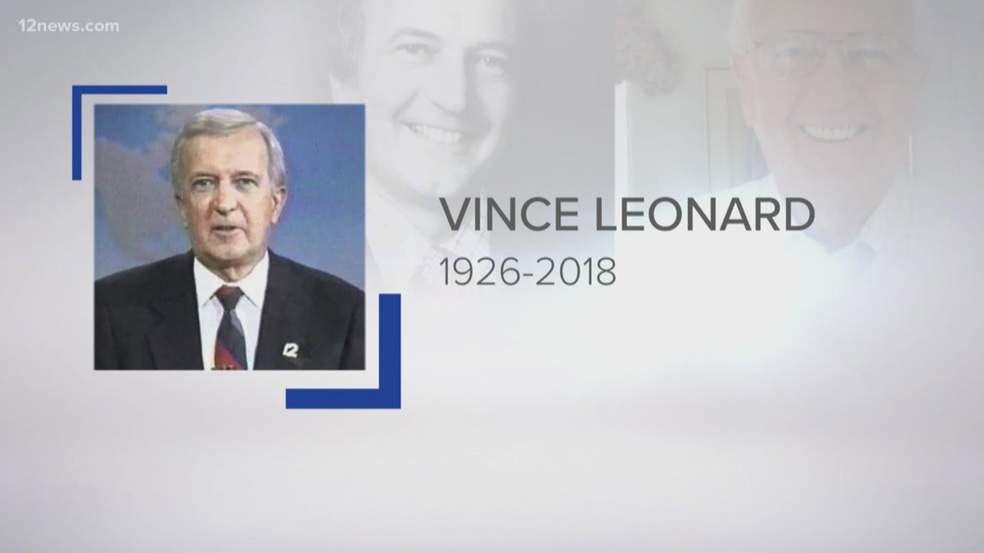 We've learned Vince Leonard, a 12 News anchor through the 1980s, died. We share our condolences with the Leonard family.