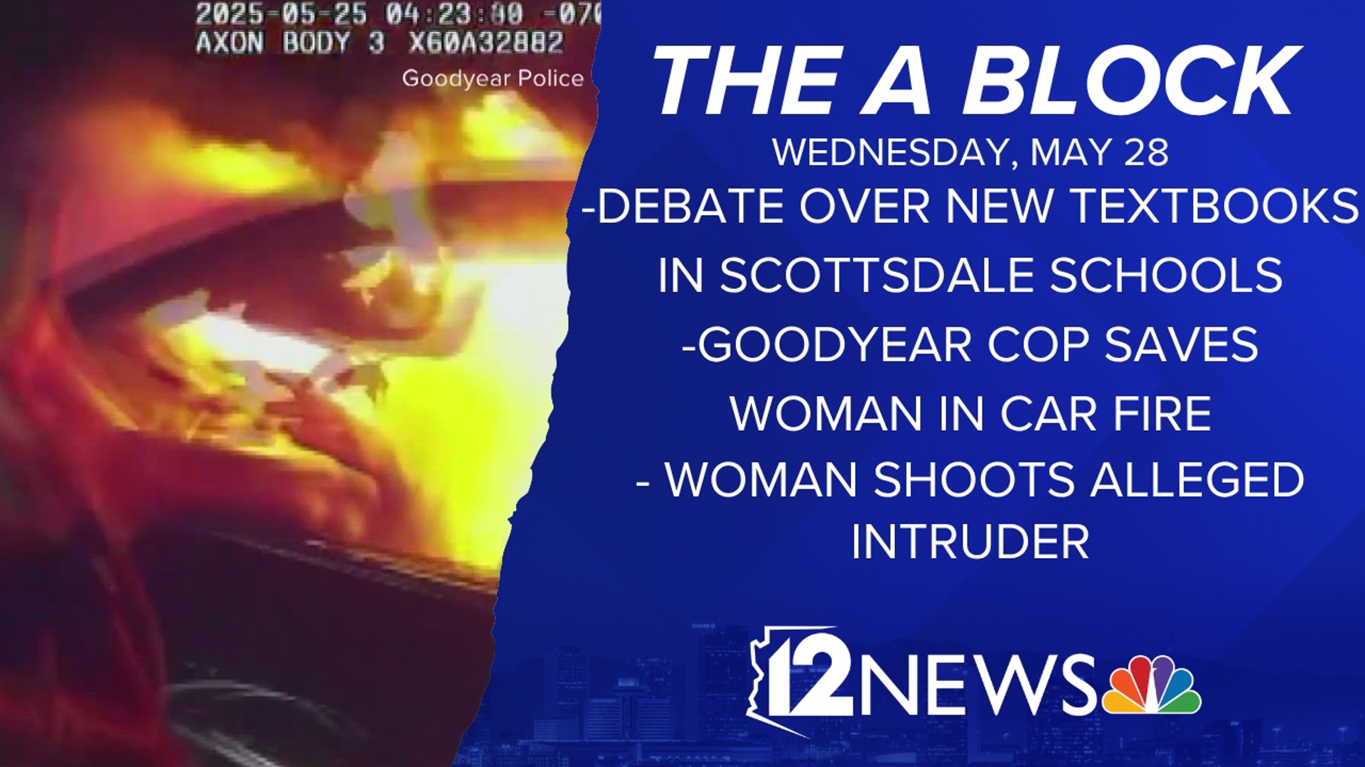 Here are the top stories in Arizona on May 28, 2025.