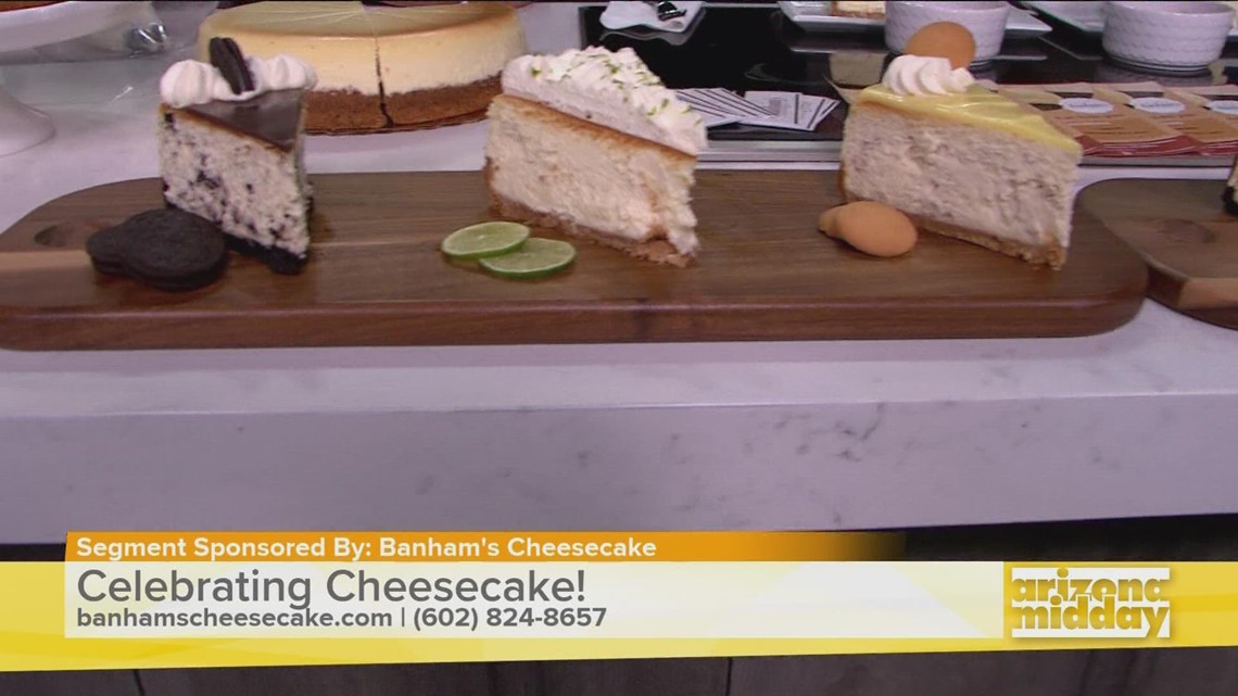 Celebrate National Cheesecake Day with Banham's | 12news.com