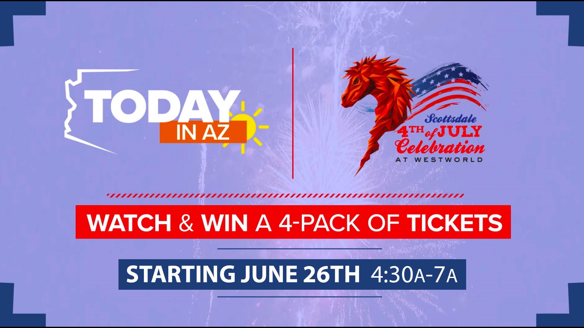 Win 4 tickets to the Scottsdale July 4th celebration at Westworld