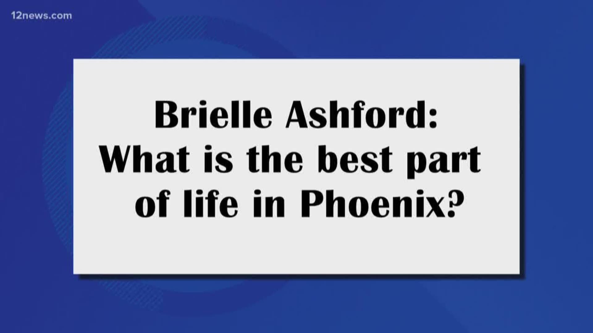 Caribe has lived a lot of places but there's something special about living in Phoenix. What is it?