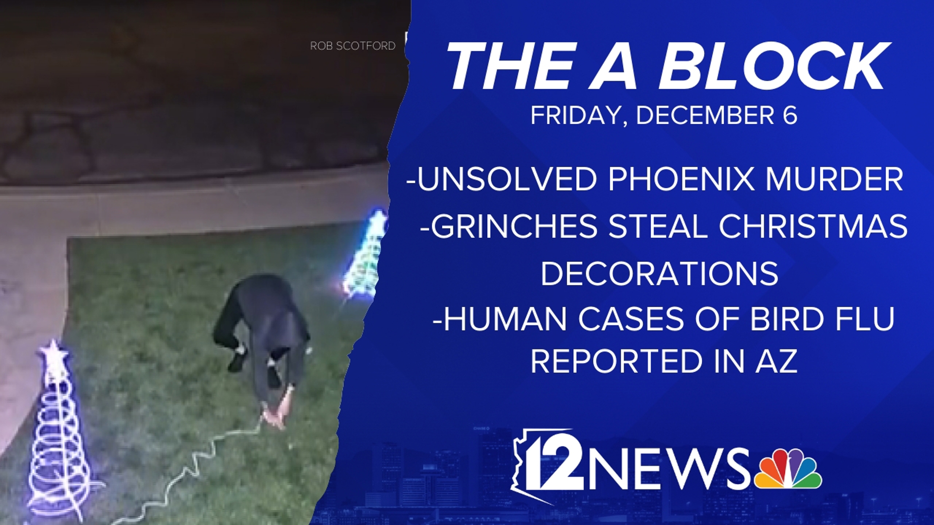 Here are the top stories in Arizona on Dec. 6.