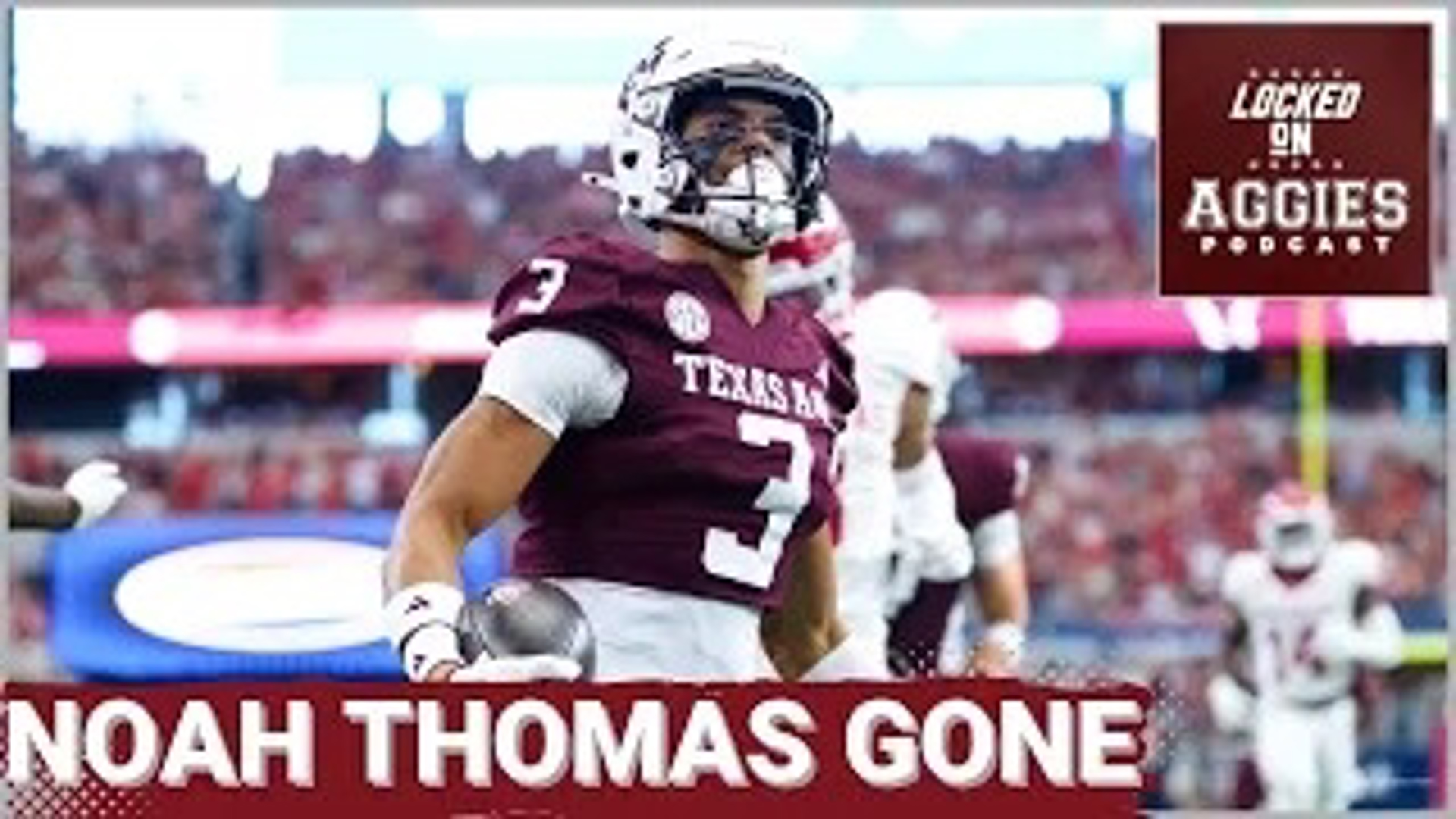 Noah Thomas Hitting The Transfer Portal Is A Massive Loss For Texas A&m 