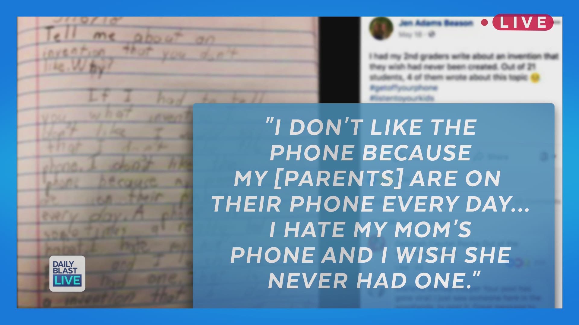 Second graders at a Louisiana school wish their parents would get off their phones. Elementary school teacher Jen Beason said four of her students wrote in an essay prompt that they wish phones were never invented. Daily Blast LIVE co-hosts discuss the in