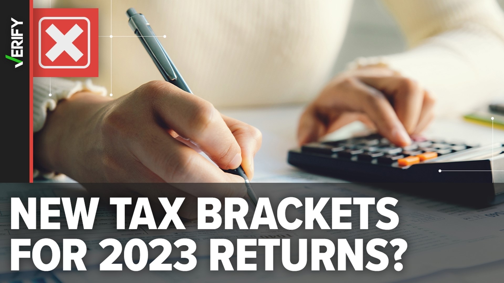 IRS New Income Tax Brackets Don’t Apply To 2023 Returns | 12news.com